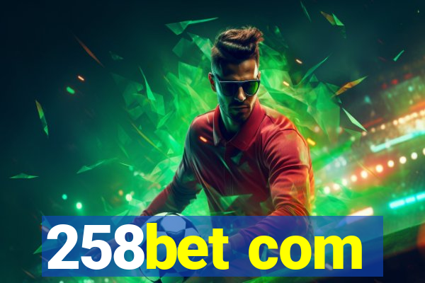 258bet com